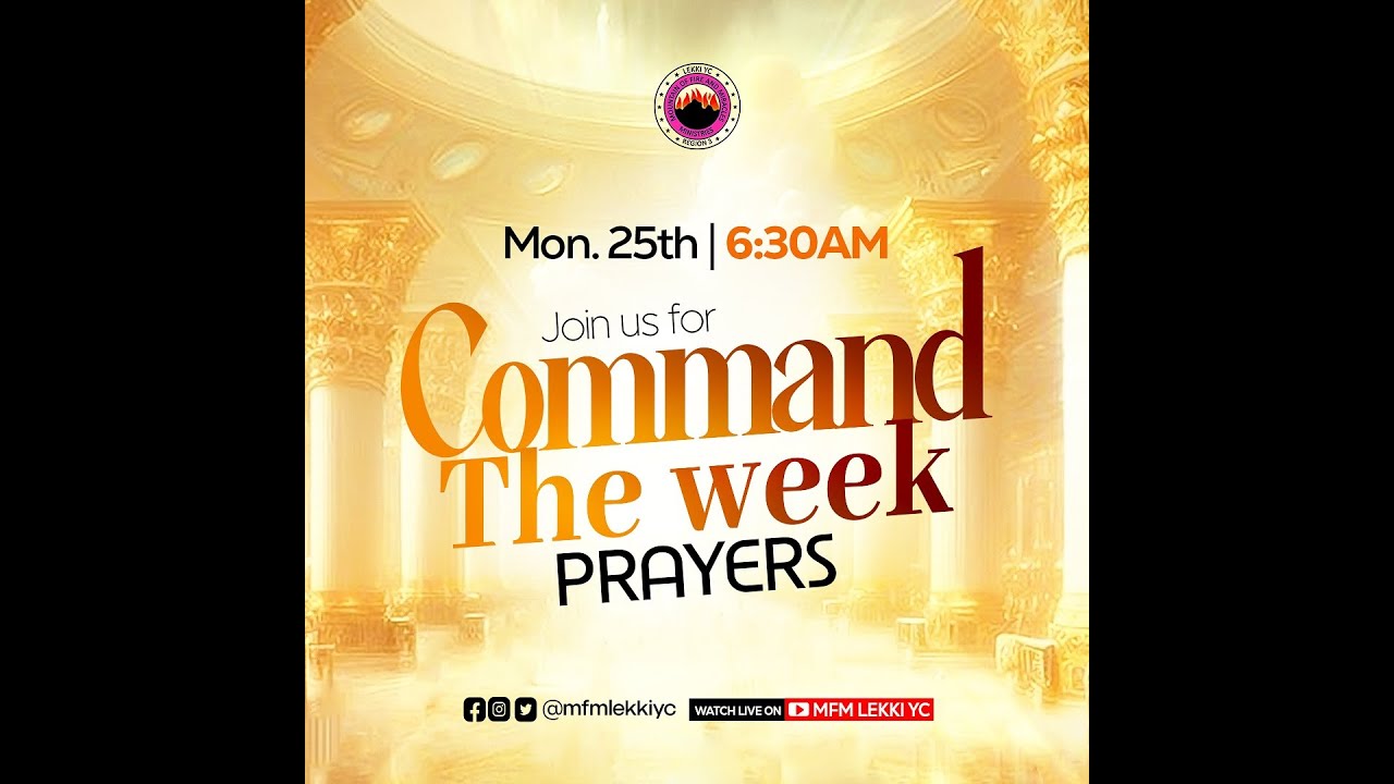 Command The Week Prayers | Virtual Gathering | 25th November, 2024 ...