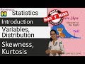 Statistics in Research - Introduction, Types, Variables, Frequency Distribution, Skewness, Kurtosis