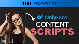 Onlyfans Content Scripts in 100 Seconds