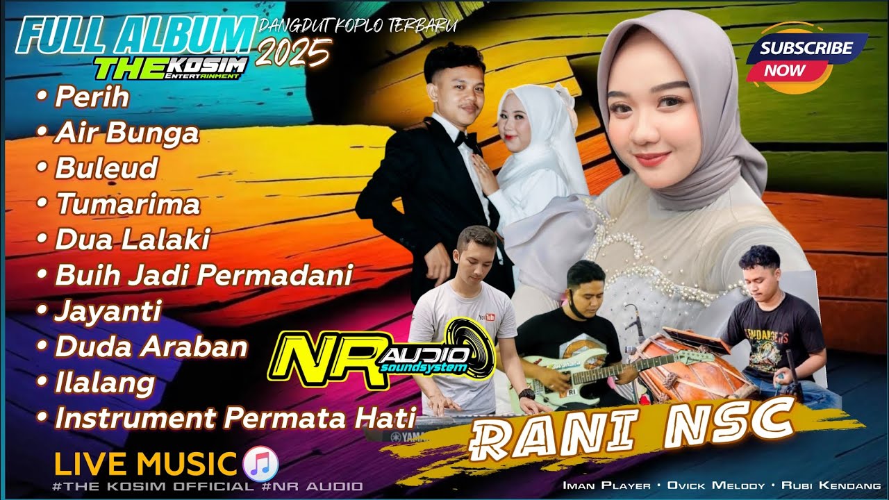 FULL ALBUM 2025 - THE KOSIM RANI NSC | NR AUDIO | DANGDUT KOPLO TERBARU