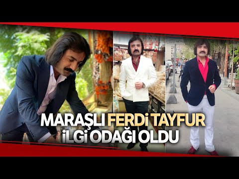 Maraşlı Ferdi Tayfur, Giyim Tarzı ve Saç Sitili İle İlgi Odağı Oldu