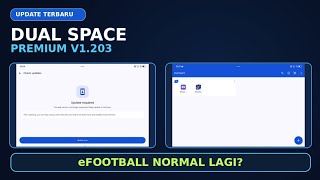 DUAL SPACE PREMIUM V1.203 UPDATE! eFootball 2027 Back to Normal