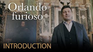 Introduction to ORLANDO FURIOSO Vivaldi – Teatro Comunale di Ferrara