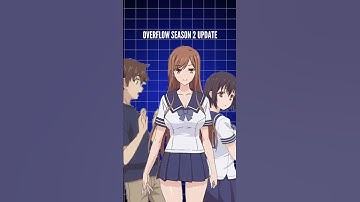 Overflow Season 2 Update | Release Date ?