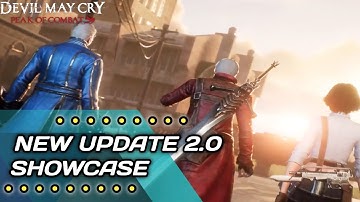 NEW UPDATE 2.0 SHOWCASE - Devil May Cry: Peak Of Combat 2023 Android & iOS