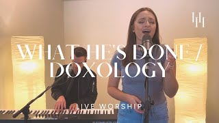 What He&#39;s Done / Doxology (Live Worship) || Holly Halliwell