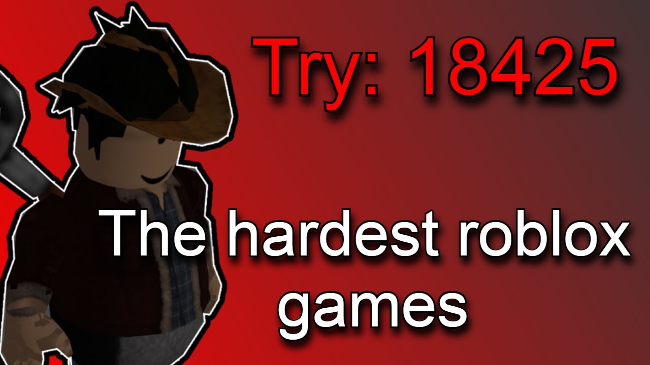 Can I Beat The HARDEST Roblox Games YouTube can-i-beat-the-hardest-roblox-games-youtube