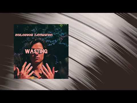 Solomon Levante - Wasting