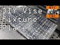 DIY Vise Fixture Plate Widget - Widget43