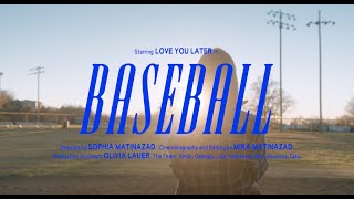 Baseball - Love You Later