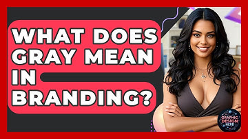 What Does Gray Mean In Branding? - Graphic Design Nerd