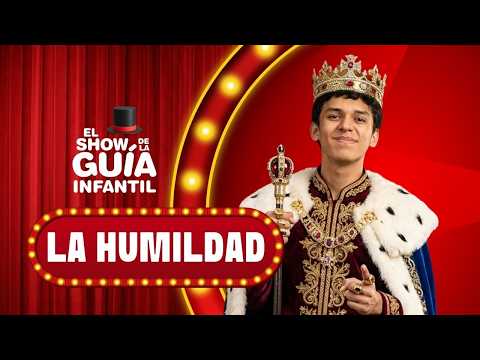 La humildad | El Show de La Guía Infantil