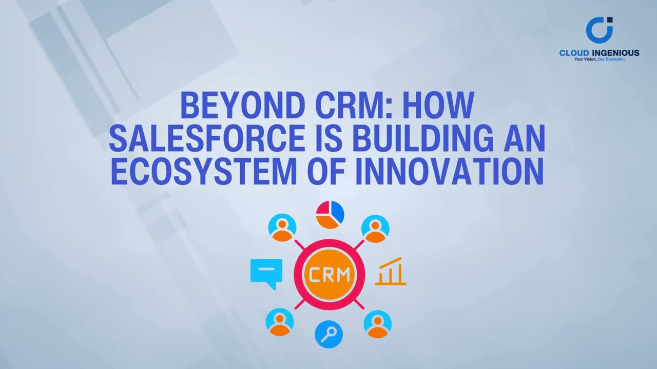 Beyond CRM How Salesforce is Building an Ecosystem of Innovation
