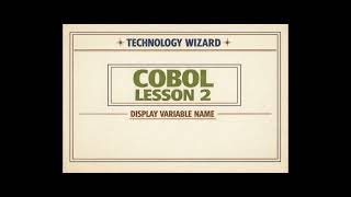 COBOL Lesson 2: Display Variables.