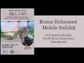 Roma holocaust mobile exhibit presentation by sara apostol world roma federation  documentary