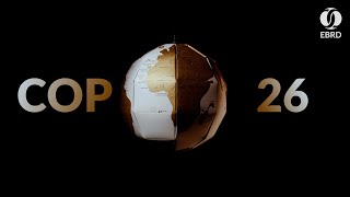 The EBRD and COP26 – our chance for action