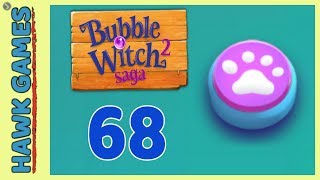 Bubble Witch 2 Saga Level 68 (Animals mode) - 3 Stars Walkthrough, No Boosters