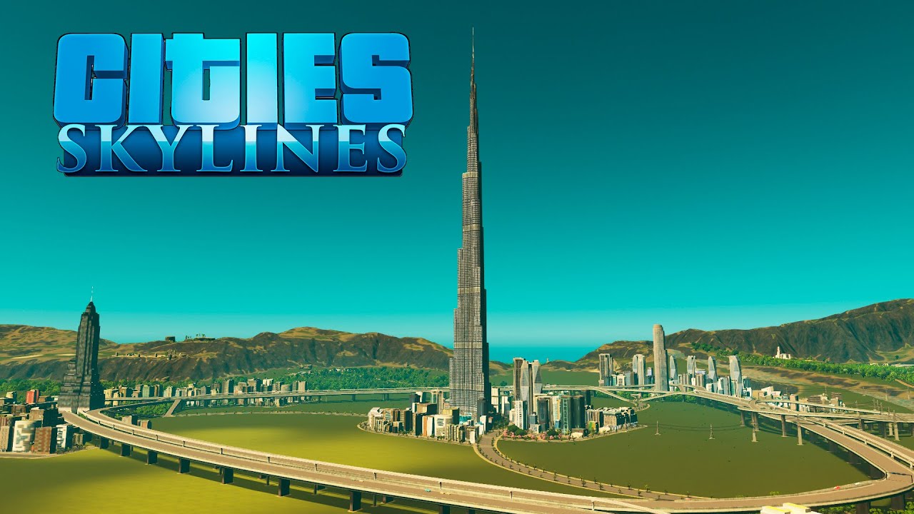 Cities Skylines - Трикселион - Бурдж-Халифа в центре проекта! #44 - YouTube