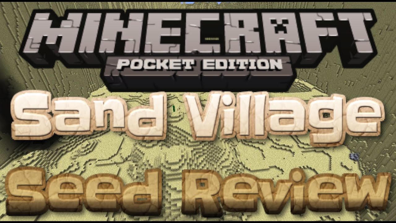 Minecraft Pocket Edition - Sand Village - Seed Review 0.9.0 - YouTube