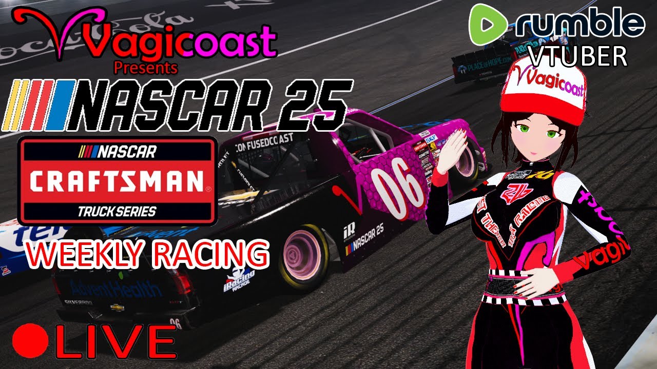 (VTUBER) - NASCAR CRAFTSMAN TRUCK SERIES with Team Vagicoast - Nascar 25 Career Mode - RUMBLE