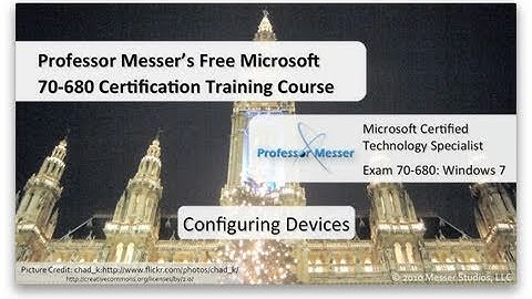 Configuring Windows 7 Devices - Microsoft 70-680: 3.1