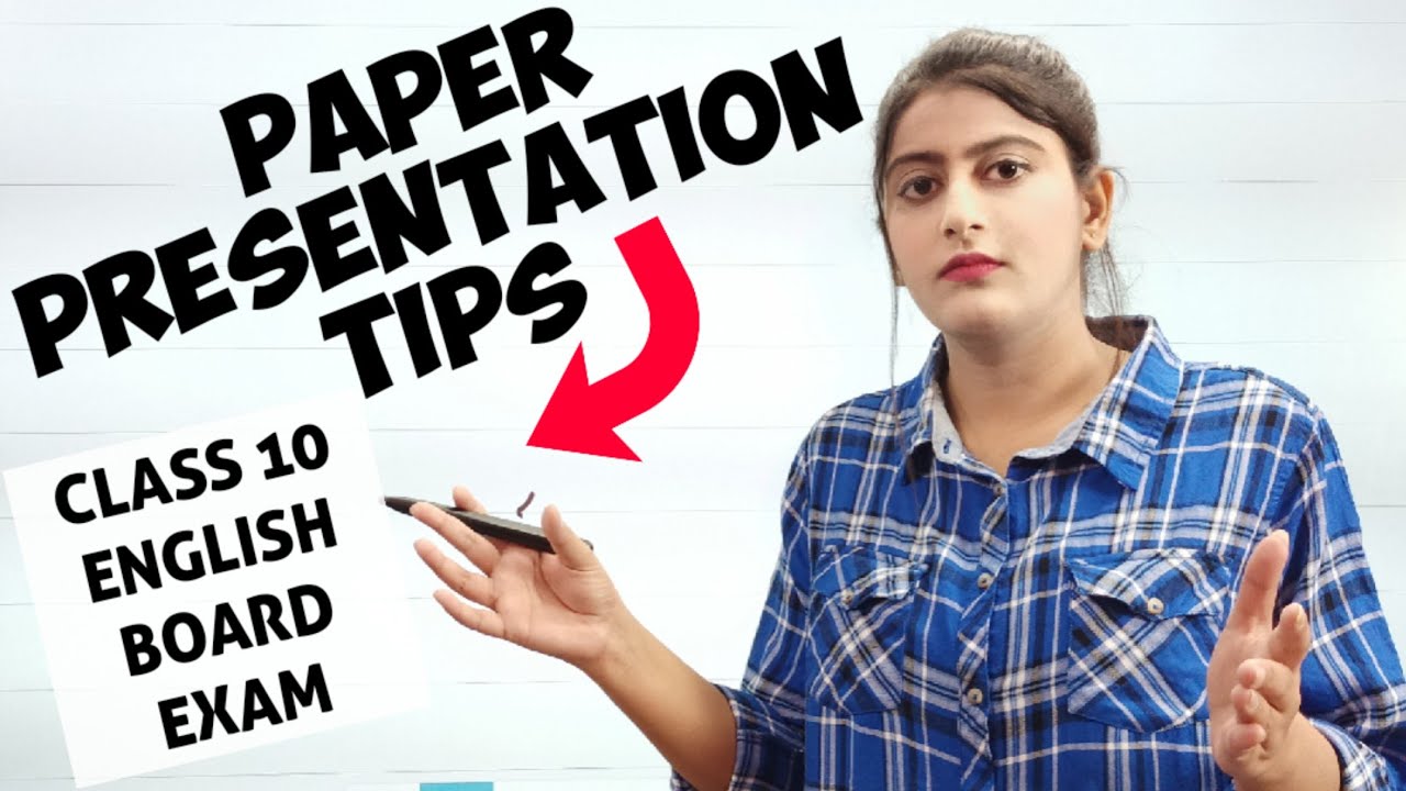 english paper presentation tips class 10