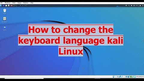 How to change keyboard language of kali Linux