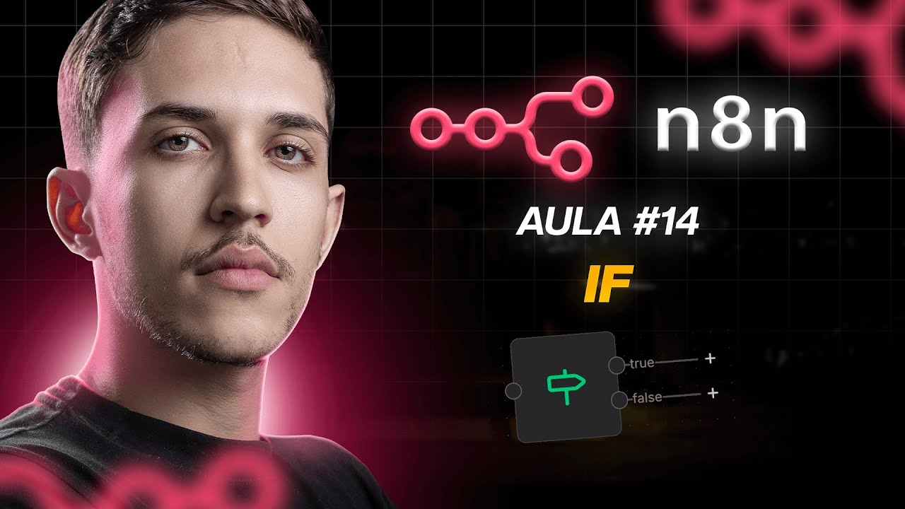 Curso de N8N Aula #14: Como funciona o nó IF na prática! - YouTube