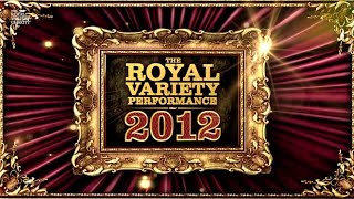 Royal Variety Performance 2012 - Full Show