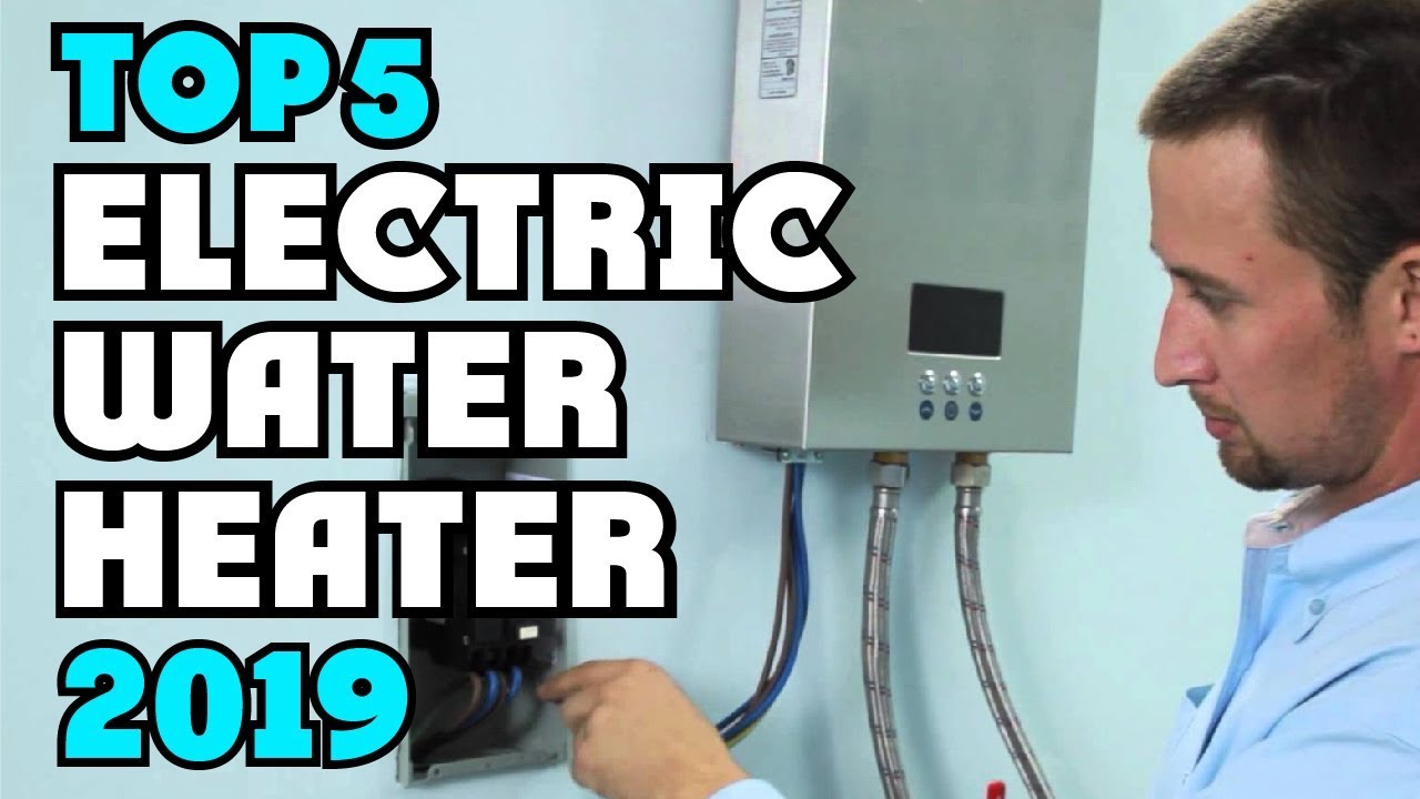 Best Electric Water Heater of 2024 Electric Water Heater Buying Guide