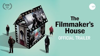 Watch The Filmmaker's House Trailer
