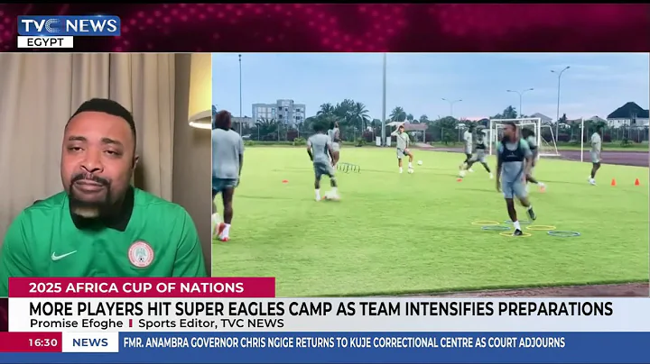AFCON 2025: More Super Eagles Hit Camp As Team Intensifies Preparations