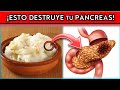 ¡ALIMENTO Nº1 más DAÑINO para el PÁNCREAS || ¡EVITA estos ALIMENTOS!