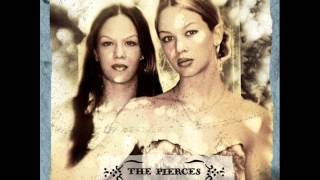 The Pierces - Nobody Knows