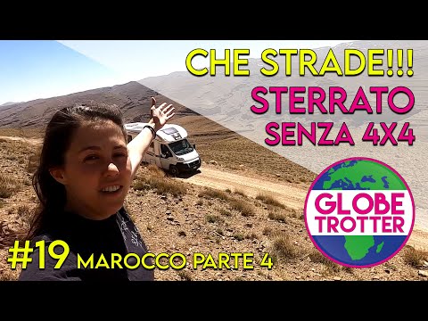CHE STRADE!!! - Marocco SENZA camper 4x4 pt.4 - Episodio 19