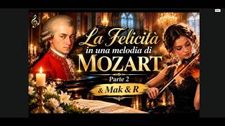 MOZART  – SONATA  | La Magia della Sonata  of Classical Music 🎻Adagio Classico ,Oasi del Giardino