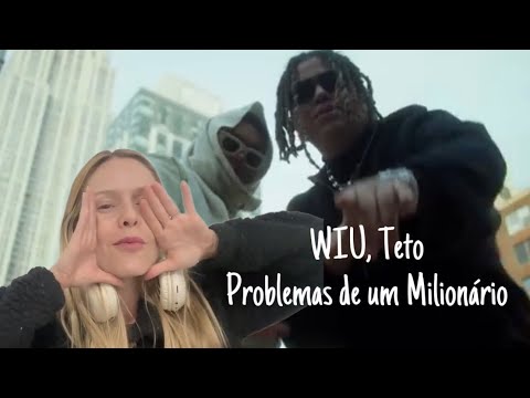 WIU, Teto - Problemas de um Milionário - REACT | DANI ROCHA
