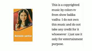 196 Ikimizin Yerine.balika Vadhu Background Music