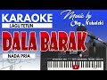 Karaoke - Dala Barak ( Anito Matos ) Nada Pria