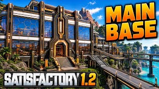 Continue building my main base | Satisfactory 1.2 screenshot 5