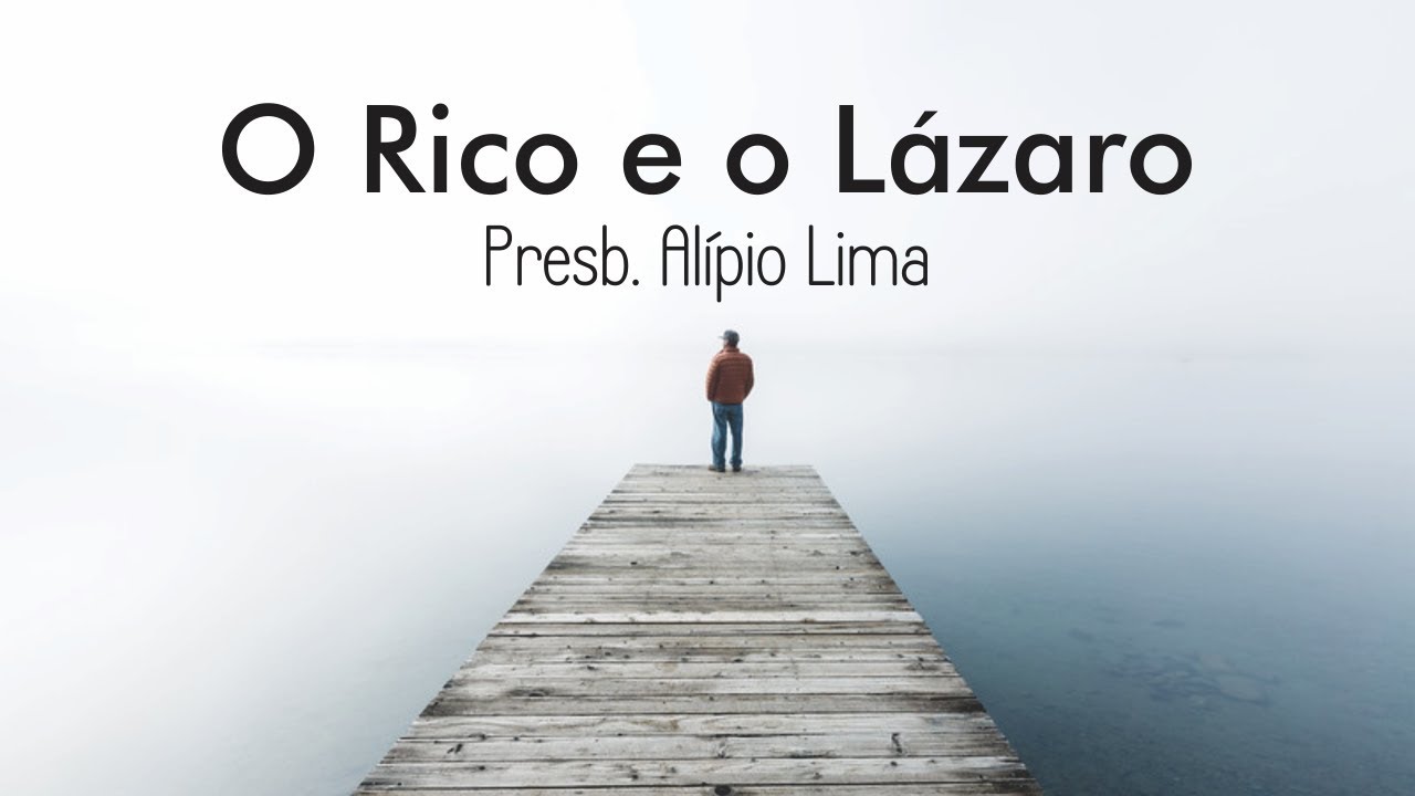 O Rico e o Lázaro (Lucas 