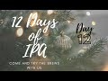 12 Days of IPA - Day 12