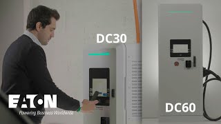 Introducing Eaton DC 30 and Eaton DC 60 EV chargers