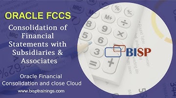 Oracle FCCs Consolidation of Financial Statements with Subsidiaries & Associates | FCCs consultants