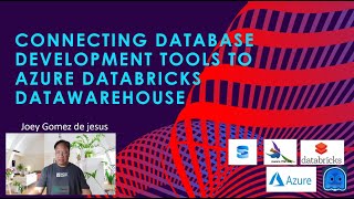 Connecting Database Development Tools to Azure Databricks Datawarehouse