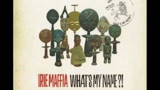 Video thumbnail of "Irie Maffia - Go Home Soundbwoy"