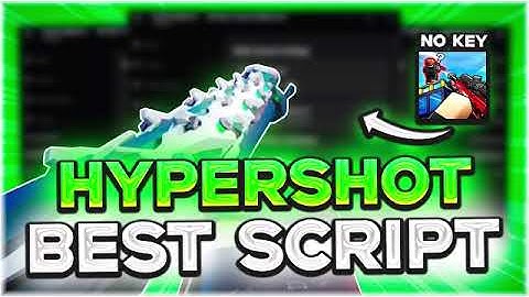 HYPERSHOT SCRIPT | Silent Aimbot, Aimbot, Hitbox, ESP, Auto Farm, OP, No Key | 2025 Roblox