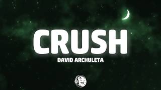 David Archuleta - Crush (lyrics)