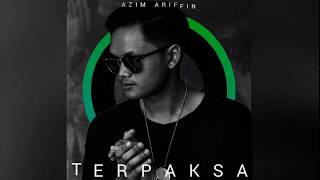 AZIM ARIFFIN - TERPAKSA (NIGHTCORE VERSION)