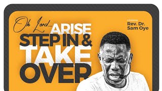 OH LORD, ARISE! STEPIN & TAKEOVER!! PROPHETIC PRAYER HOUR [PPH] WITH REV SAM OYE || DAY 1778 ||